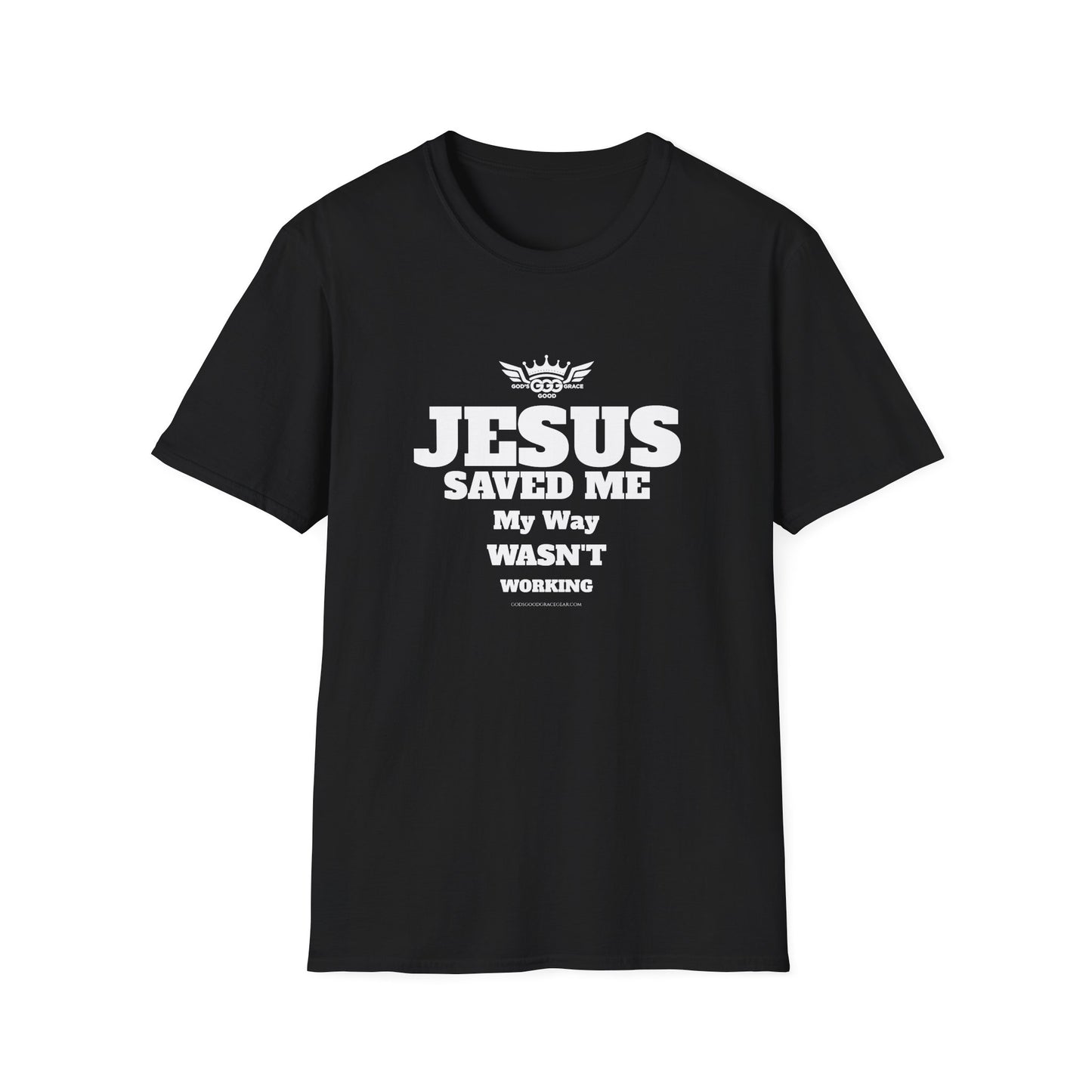 A........................JESUS SAVED ME (Multiple Colors)  GGG Unisex Softstyle T-Shirt