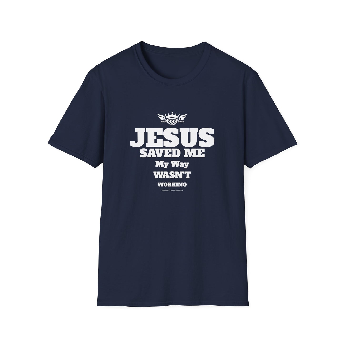 A........................JESUS SAVED ME (Multiple Colors)  GGG Unisex Softstyle T-Shirt