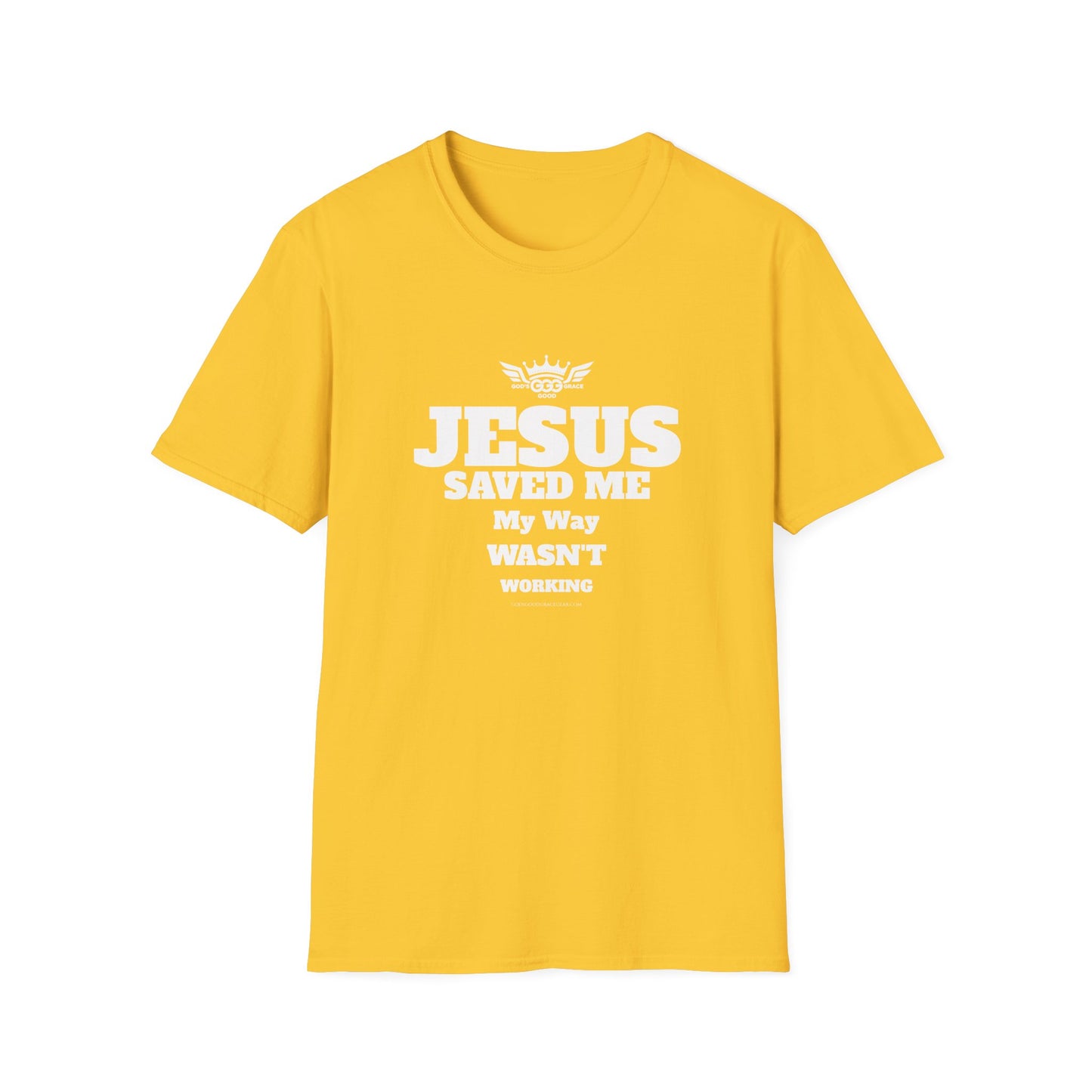 A........................JESUS SAVED ME (Multiple Colors)  GGG Unisex Softstyle T-Shirt