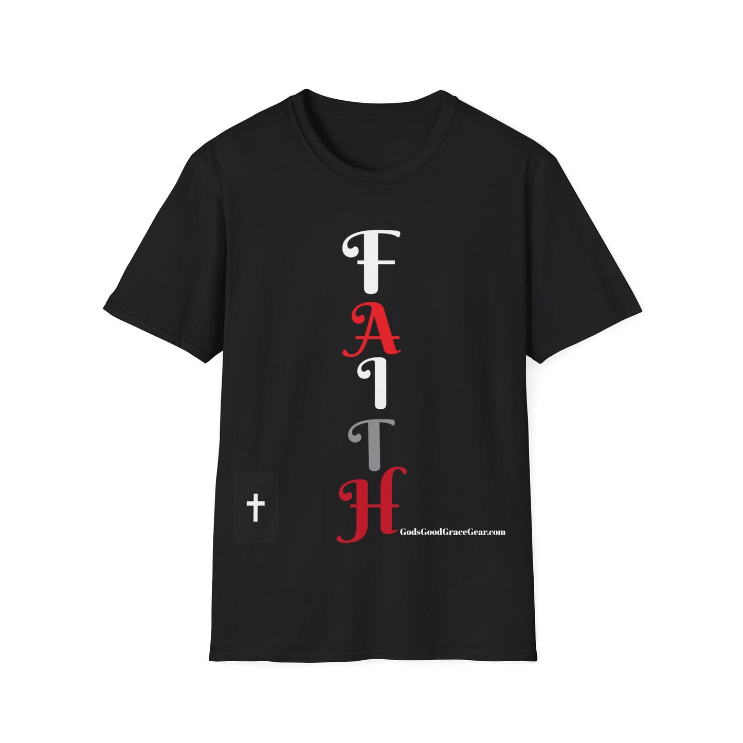 B...black design FAITH Unisex SOFTSTYLE T-Shirt