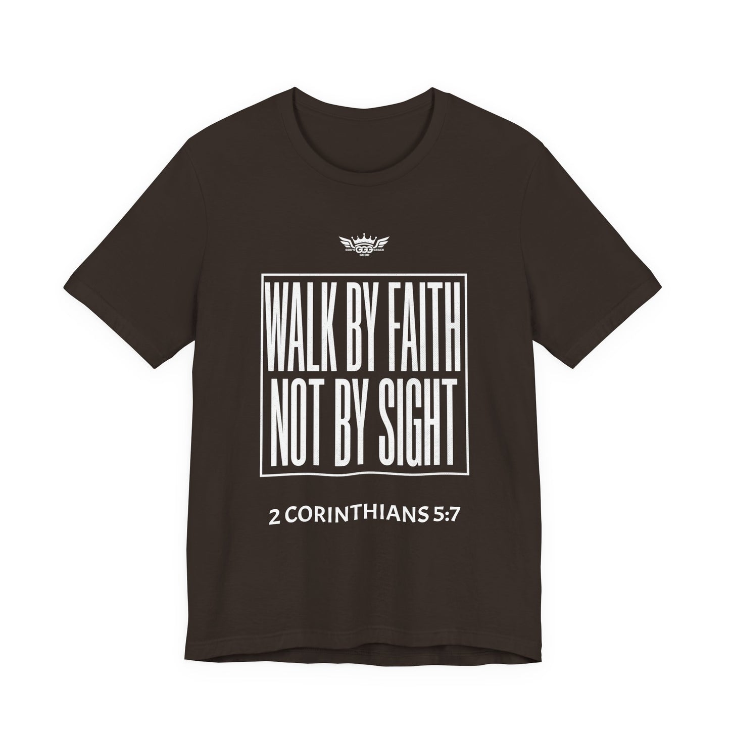 N...GGG..WALK By FAITH Not By SIGHT ( Multiple Colors) Graphic Tee — Faithwear