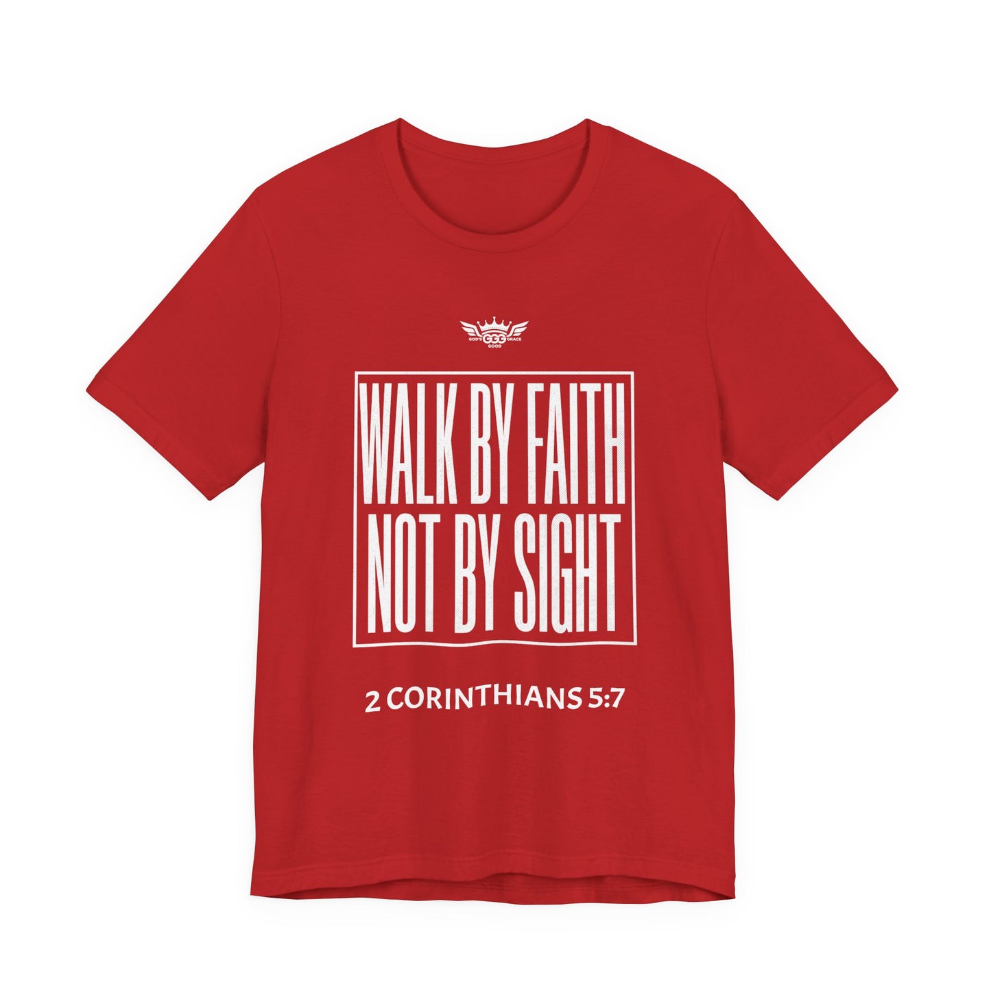 N...GGG..WALK By FAITH Not By SIGHT ( Multiple Colors) Graphic Tee — Faithwear