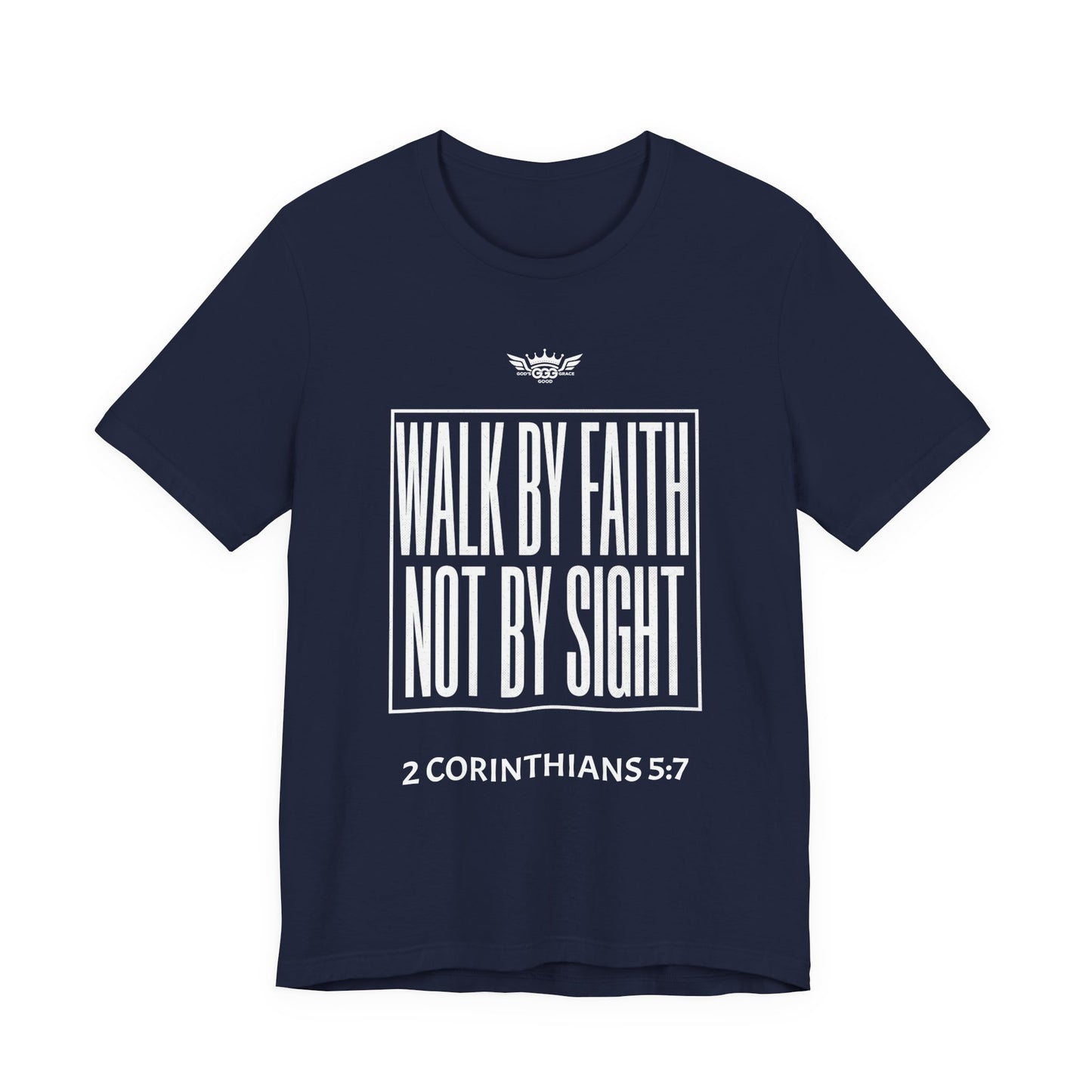 N...GGG..WALK By FAITH Not By SIGHT ( Multiple Colors) Graphic Tee — Faithwear