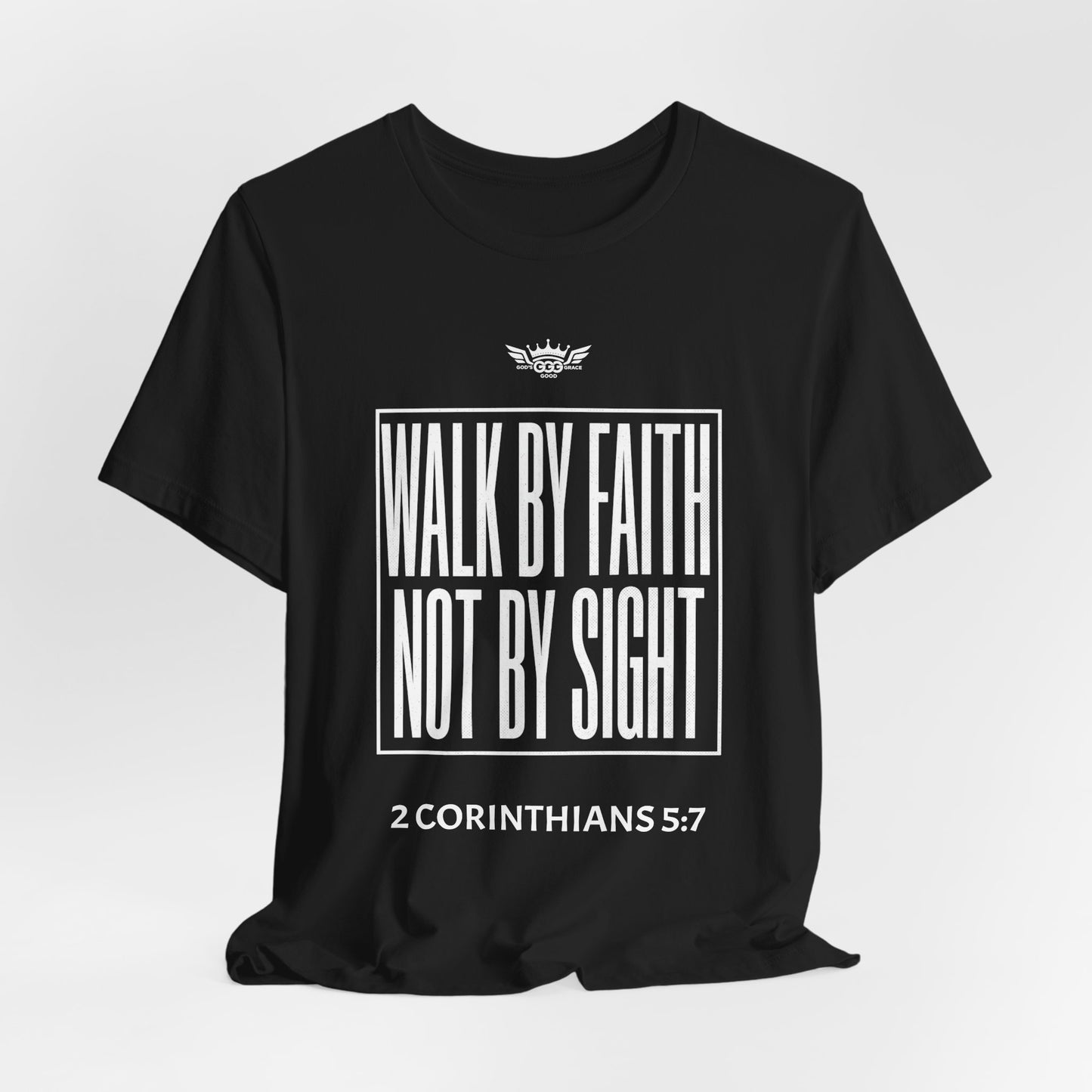 N...GGG..WALK By FAITH Not By SIGHT ( Multiple Colors) Graphic Tee — Faithwear