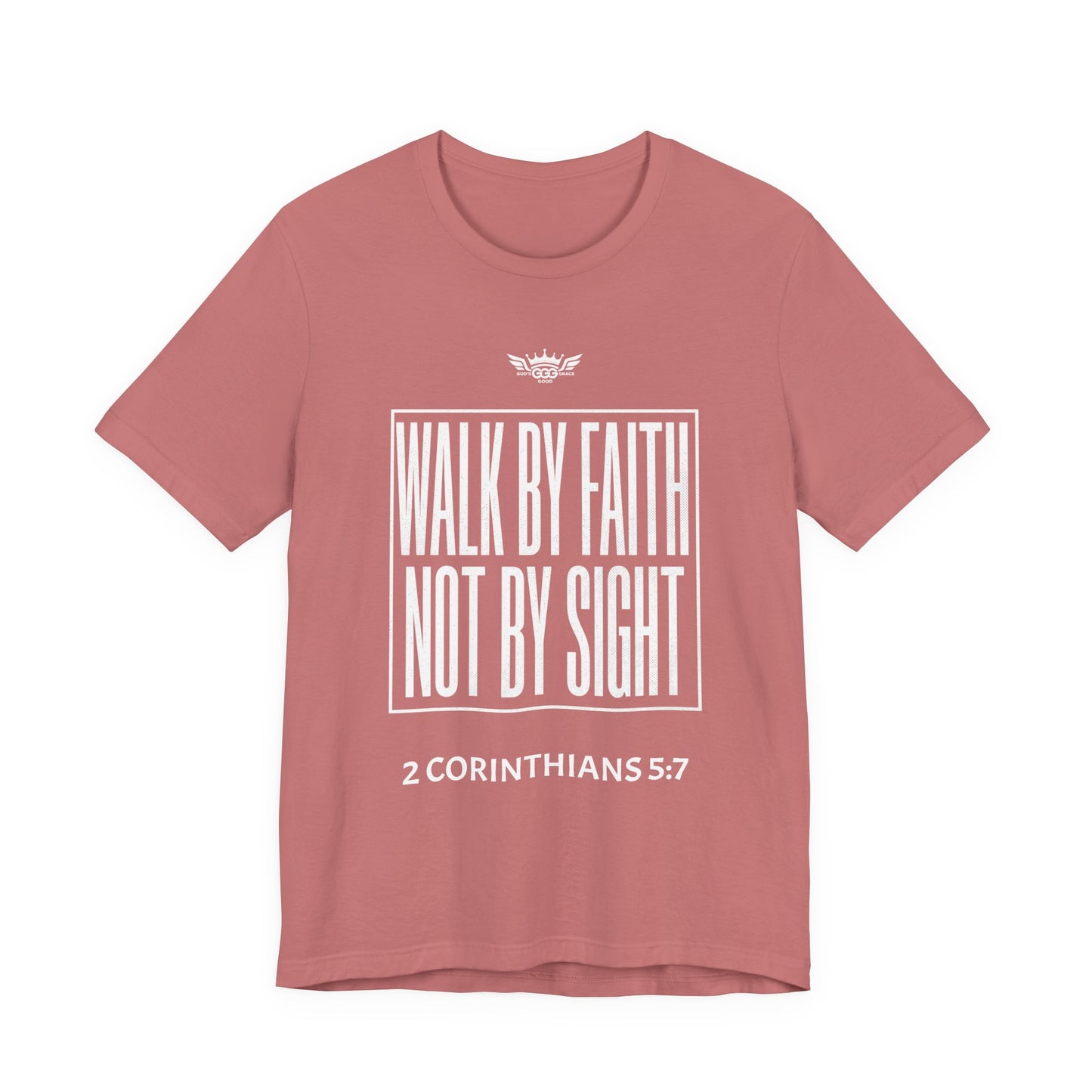 N...GGG..WALK By FAITH Not By SIGHT ( Multiple Colors) Graphic Tee — Faithwear
