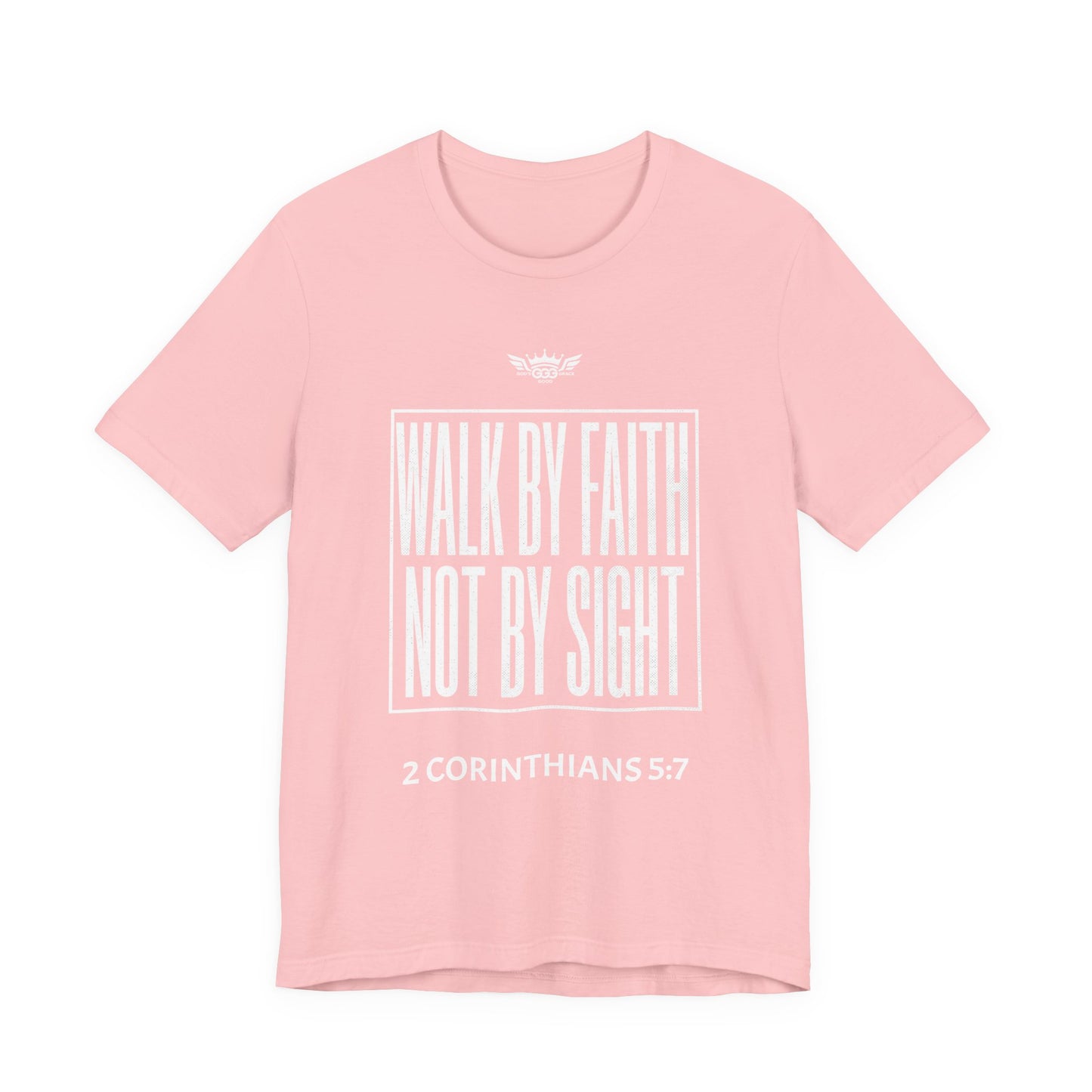 N...GGG..WALK By FAITH Not By SIGHT ( Multiple Colors) Graphic Tee — Faithwear