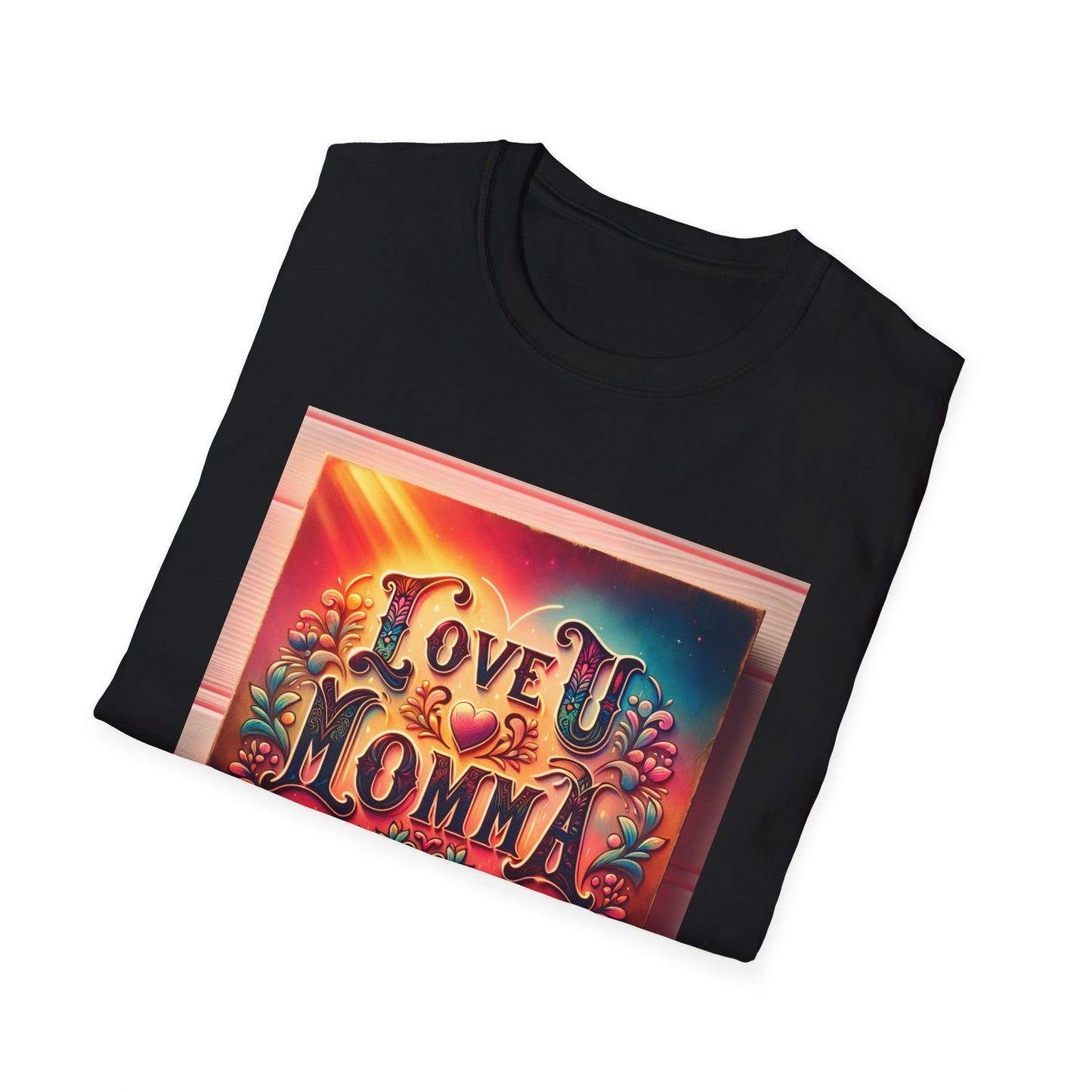 A...........................LOVE U MOMMA  T SHIRT.. BLACK Vibes Unisex Softstyle T-Shirt - Trendy Apparel for Creatives & Tech Enthusiasts