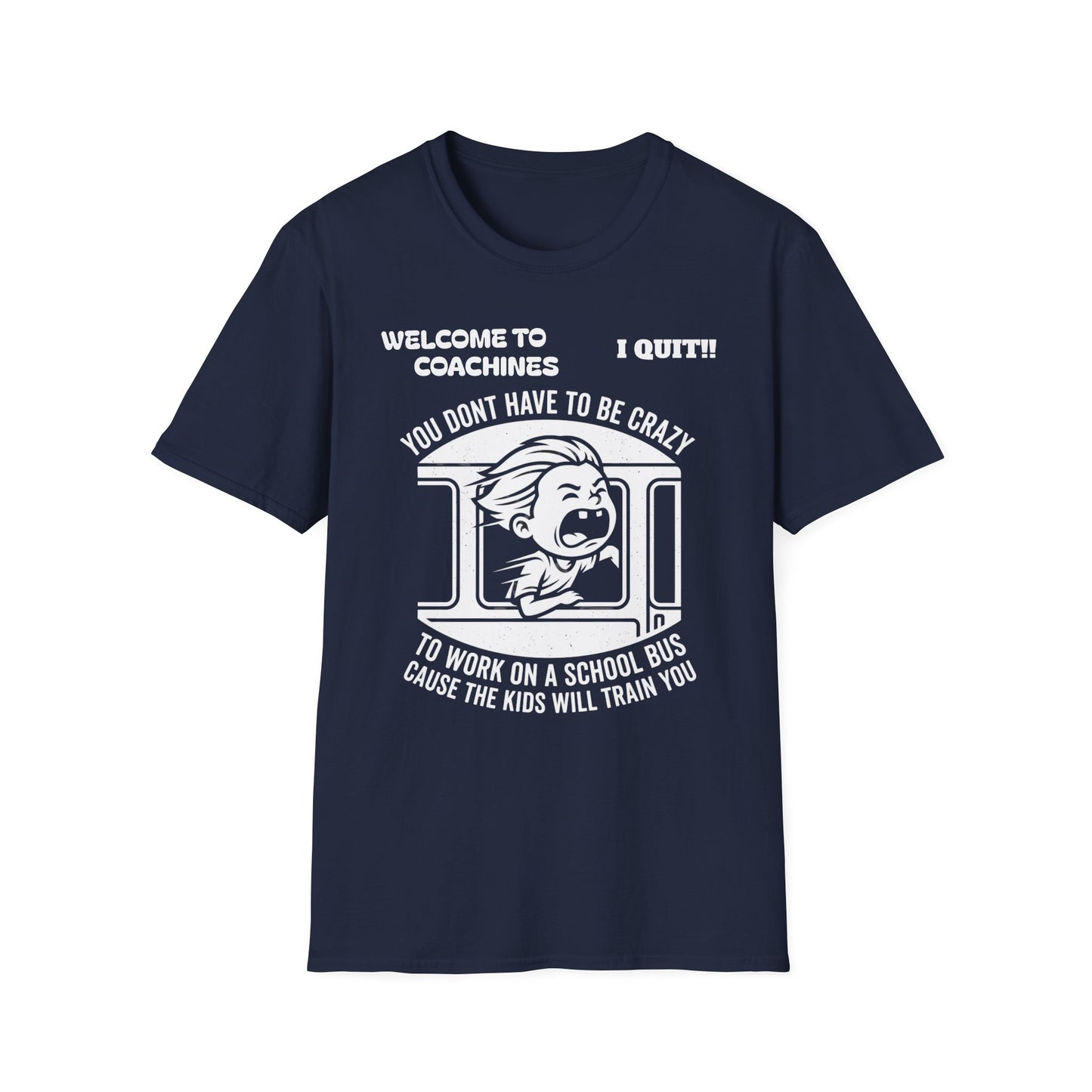 z...NFCL WORKERS WORK ATTIRE...School Bus Driver T-Shirt – “You Don’t Have To Be Crazy to Work on a School Bus” Funny Bus Driver Tee